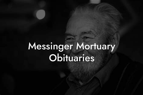 messinger mortuary obituaries